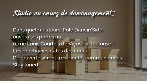 votre salle de pole dance déménage à Toulouse